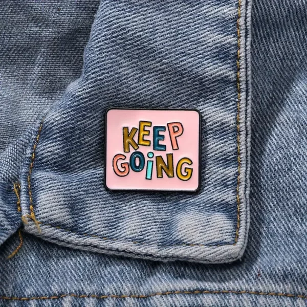 Broche Inspirante "Keep Going"